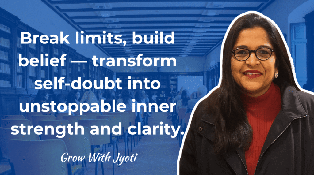 From Self-Doubt to Self-Mastery – The Inner Journey with Jyoti Bagaria