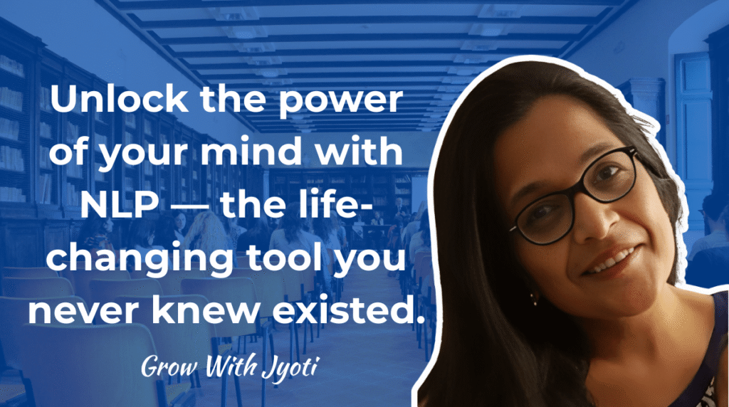 What is NLP And Why It Might Be the Life-Changing Tool You Didn’t Know You Needed