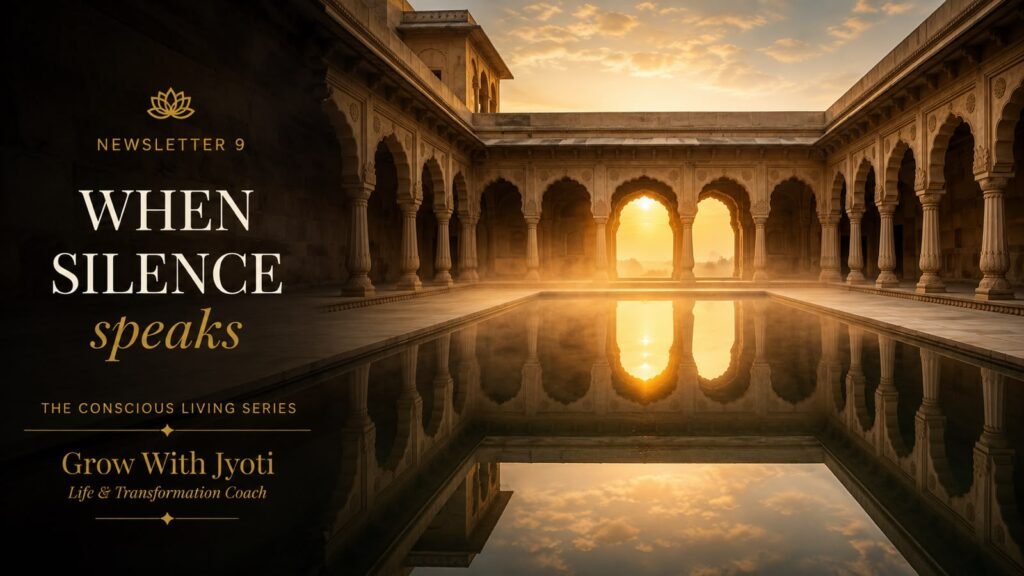 When Silence Speaks - Part 9 of The Conscious Living Series